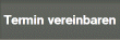Termin vereinbaren